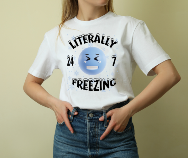 Literally Freezing DTF Print Shirt